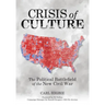 Crisis of Culture: The Political Battlefield of the New Civil War
