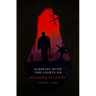 Sleeping with the Lights on: The Unsettling Story of Horror