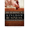 Building a Kingdom Business: A View From the Trenches