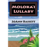 Moloka'i Lullaby: An Islands of Aloha Mystery