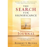 The Search for Significance Devotional Journal: A 10-Week Journey to Discovering Your True Worth