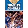 Wildcat Madness: Great Eras in Kentucky Basketball