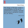 The Siege of Rhodes Made a Representation by the Art of Prospective in Scenes, and the Story Sung in Recitative Musick, Etc. [In Verse.]