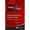 Analytic Methods in Number Theory: When Complex Numbers Count