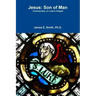 Jesus: Son of Man