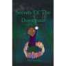 Secrets Of The Downpour
