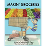 Makin' Groceries