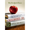 The New York Times Crosswords 101: The Easiest Puzzles from the New York Times