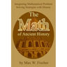 The Math of Ancient History: Integrating Mathematical Problem Solving Strategies with History