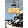 Rainy River Country: A Brief History of the Region Bordering Minnesota and Ontario
