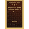 Why Winners Win or Psychology Applied to Sports