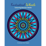 Fantastical Wheels: Colouring Book For Adults and Young Car Enthusiastic Colourists!