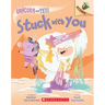 Stuck with You: An Acorn Book (Unicorn and Yeti #7)