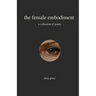 The female embodiment: poetry