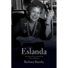 Eslanda: The Large and Unconventional Life of Mrs. Paul Robeson