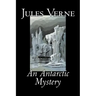 An Antarctic Mystery by Jules Verne, Fiction, Fantasy & Magic