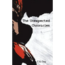 The Unexpected Chronicles