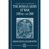 The Roman Army at War 100 BC - Ad 200