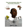 The Mysterious One of Kapwera Engolo: A Story of Defiance and Triumph