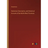 Statistical, Descriptive, and Historical Account of the North-West Provinces