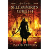A Sellsword's Wrath: Book Two of the Seven Virtues