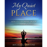 My Quiet Place Adult Coloring Book