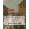 Dred; a tale of the great Dismal Swamp (1856). By: Harriet Beecher Stowe ( Volume 1 ). in two volume's: Novel (Original Classics)