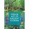 Indian Art of Ancient Florida