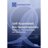 Self-Assembled Bio-Nanomaterials: Synthesis, Characterization, and Applications