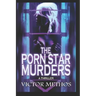 The Porn Star Murders