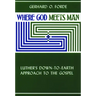 Where God Meets Man