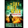 The Day After Never Purgatory Road