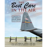 The Best Care In The Air: The Complete History of the 109th Aeromedical Evacuation Squadron (Minnesota Air National Guard)