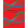 Biochemistry 101 - The Easy Way