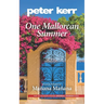 One Mallorcan Summer (previously published as Manana, Manana) (Peter Kerr)
