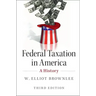 Federal Taxation in America