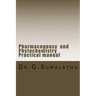 Pharmacognosy and Phytochemistry Practical manual