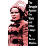 The Struggle Against the State and Other Essays