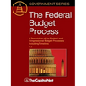 The Federal Budget Process 2e: A Description of the Federal and Congressional Budget Processes, including Timelines