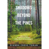 Shadows Beyond the Pines: A Story About Woodland Park Michigan, a Black Resort During Segregation