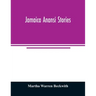 Jamaica Anansi stories