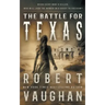 The Battle for Texas
