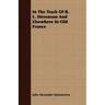 In The Track Of R. L. Stevenson And Elsewhere In Old France