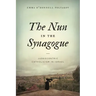 The Nun in the Synagogue: Judeocentric Catholicism in Israel