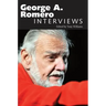 George A. Romero: Interviews
