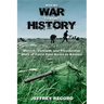 Making War, Thinking History: Munich, Vietnam, and Presidential Uses of Force from Korea to Kosovo