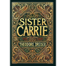 Sister Carrie (Collector's Edition) (Laminated Hardback with Jacket)