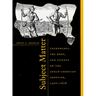 Subject Matter: Technology, the Body, and Science on the Anglo-American Frontier, 1500-1676