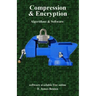 Compression & Encryption: Algorithms & Software