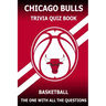 Chicago Bulls Trivia Quiz Book: The One With All The Questions